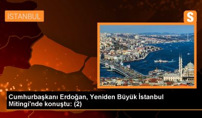 Erdoğan: İstanbul’daki mevcut metroların tamamı bize aittir