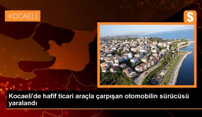 Gebze’de Hafif Ticari Araçla Kaza: Sürücü Hastaneye Kaldırıldı