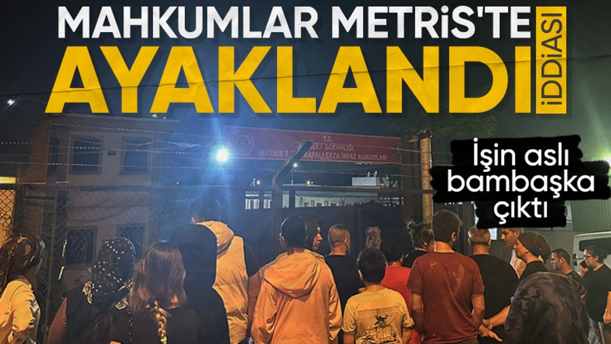Metris Cezaevinde ‘isyan’ iddiası yalanlandı