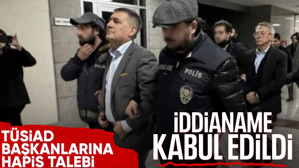 TÜSİAD Başkanı Orhan Turan ve YİK Başkanı Ömer Aras’ın davası kabul edildi